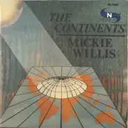 Mickie Willis - The Continents