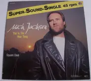 Mick Jackson - This Is The Real Thing / Square Deal