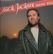Mick Jackson - Square Deal