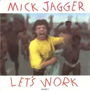 7'' - Mick Jagger - Let's Work / Catch As Catch Can - picture sleeve
