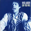 7'' - Mick Jagger - Say You Will / Shoot Off Your Mouth - picture sleeve