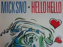 12inch Vinyl Single - Mick Sno - Hello Hello