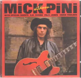 Mick 'Wildman' Pini - Mick 'Wildman' Pini