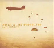 Micky & The Motorcars - Hearts from Above