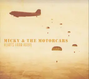 Micky & the Motorcars - Hearts from Above