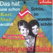 Micky Und Gaby - Das Hat Uns Schon Karl May Erzählt