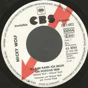 7inch Vinyl Single - Micky Wolf - Warum Kann Ich Nicht Ein Popstar Sein?