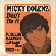 Micky Dolenz / Finders Keepers - Don't Do It / (We Wear) Lavender Blue