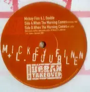 12inch Vinyl Single - Micky Finn & L Double - When The Morning Comes