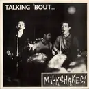 LP - Micky Hampshire & Thee Milkshakes - Talking 'Bout...Milkshakes!
