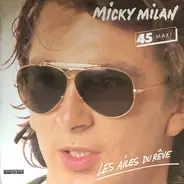 Micky Milan - Les Ailes Du Rêve