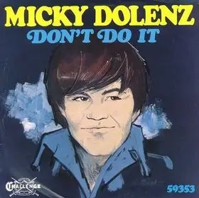 Micky Dolenz - Don't Do It