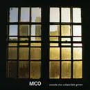 CD - Mico - Outside The Unbearable Grows