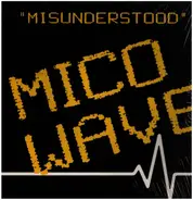 Mico Wave - Misunderstood