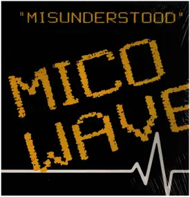 mico wave - Misunderstood
