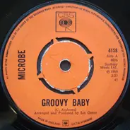 Microbe / The Microbop Ensemble - Groovy Baby / Your Turn Now