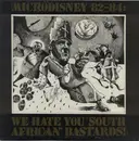 LP - Microdisney - 82-84: We Hate You South African Bastards!