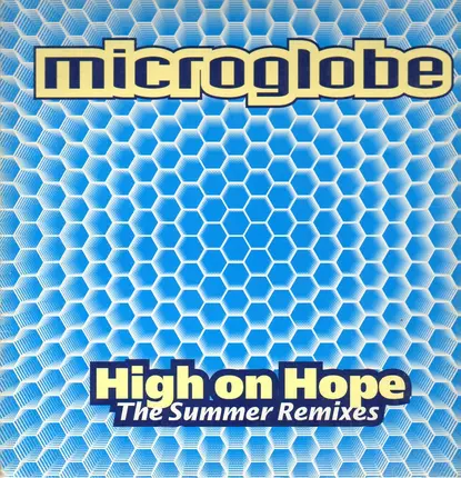 Microglobe - High On Hope (The Summer Remixes)