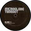 12inch Vinyl Single - Microglobe - Timeout