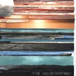 MICROPHONES - IT WAS HOT, WE STAYED