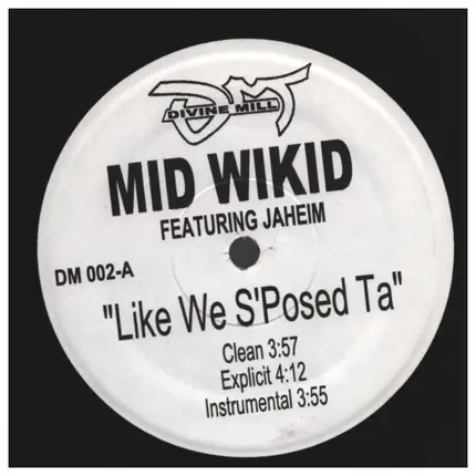 Mid Wikid feat. Jaheim - Like We S'Posed Ta / Debo
