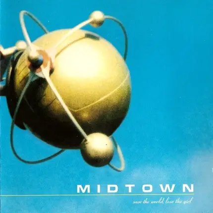 Midtown - Save the World, Lose the Girl