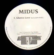 Midus - Ghetto Love / Strip Tease / Tonight