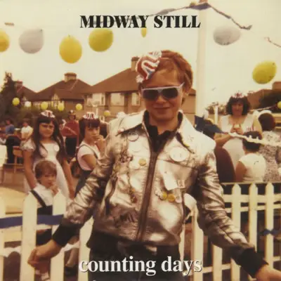 Midway Still - Counting Days