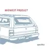 CD - Midwest Product - Specifics
