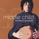 CD - Middle Child - Barefeet & Pregnant