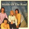 CD - Middle Of The Road - Chirpy, Chirpy, Cheep, Cheep
