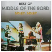 Middle of the Road - Best of Middle of the Road - Soley, Soley