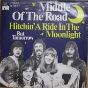 7inch Vinyl Single - Middle Of The Road - Hitchin' A Ride In The Moonlight