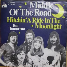 Middle of the Road - Hitchin' A Ride In The Moonlight