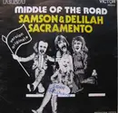 7inch Vinyl Single - Middle Of The Road - Samson & Delilah / Sacramento