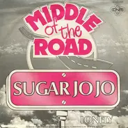 Middle Of The Road - Sugar Jo Jo