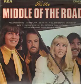 Middle of the Road - It's The Middle Of The Road