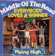 7'' - Middle Of The Road - Everybody Loves A Winner