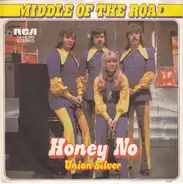 Middle Of The Road - Honey No