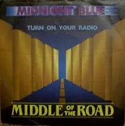7'' - Middle Of The Road - Midnight Blue