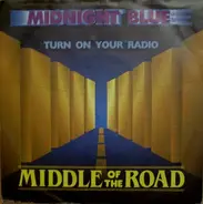 Middle Of The Road - Midnight Blue