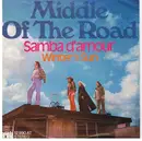 7'' - Middle Of The Road - Samba D'Amour / Winter's Sun