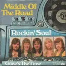7'' - Middle Of The Road - Rockin`Soul / Gone's The Time