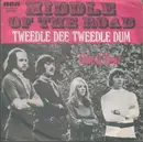 7'' - Middle Of The Road - Tweedle Dee Tweedle Dum / Give It Time