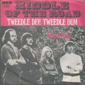 Middle of the Road - Tweedle Dee, Tweedle Dum