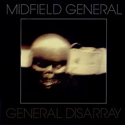 MIDFIELD GENERAL - General Disarray