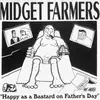7inch Vinyl Single - Midget Farmers - Happy As A Bastard On Father's Day