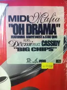 Midi Mafia - Oh Drama / Big Chips