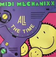 Midi Mechanixx - All The Time