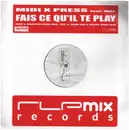 12inch Vinyl Single - Midi Xpress - Fais Ce Qu'il Te Play